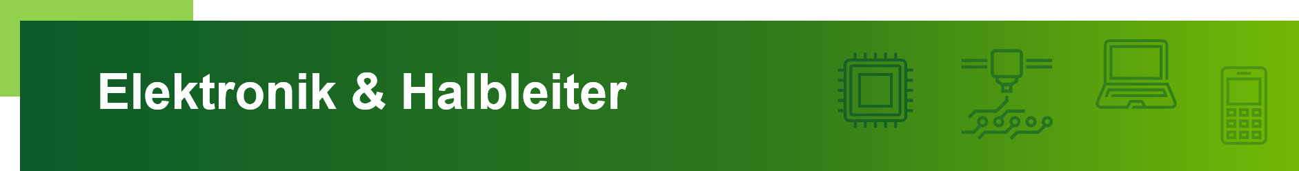 Electronics und Halbleiter
