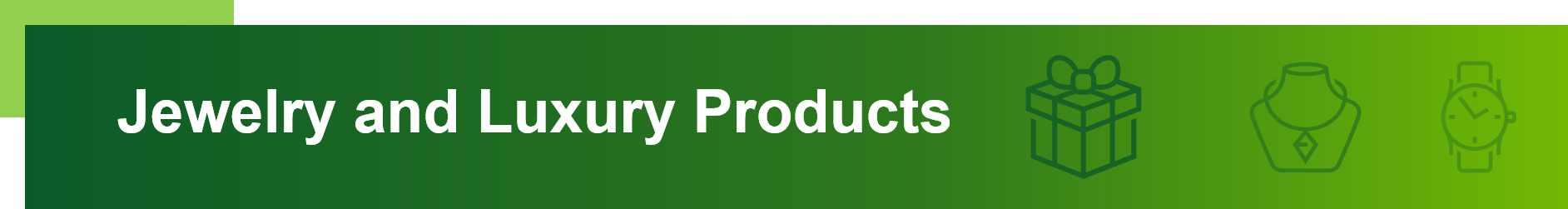 Jewelry and Luxury Products